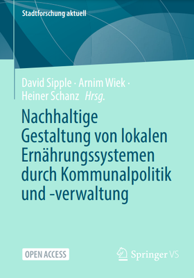 Wegweiser für nachhaltige ernährungswirtschaftliche Kommunalpolitik