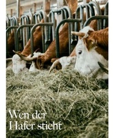 Zukunft ist jetzt: Wen der Hafer sticht